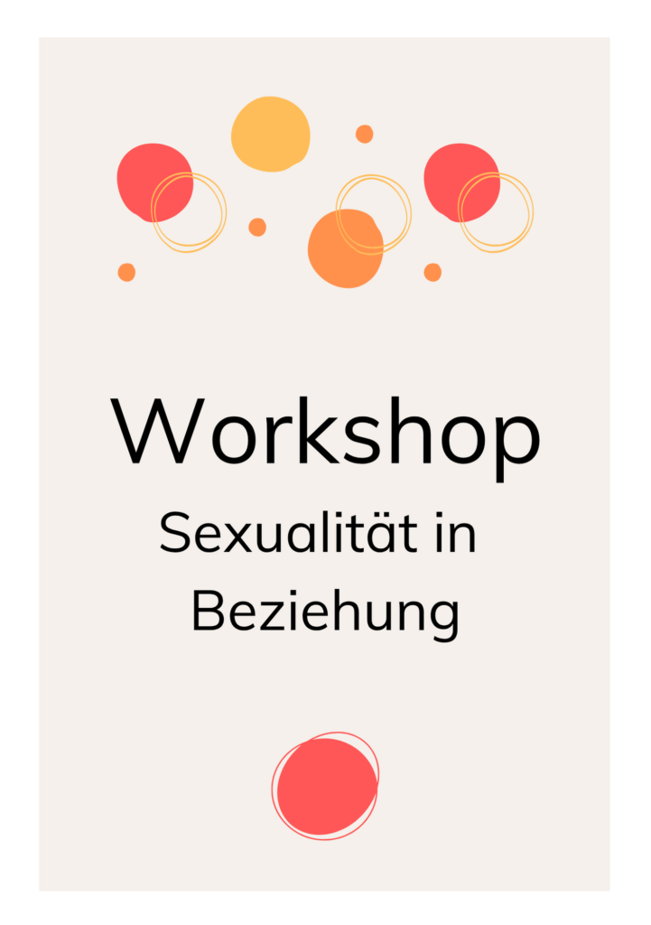 Abend Workshop Sexualität in Beziehung – Angebot für Paare im Bereich Sexualtherapie